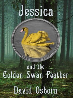 cover image of Jessica and the Golden Swan Feather